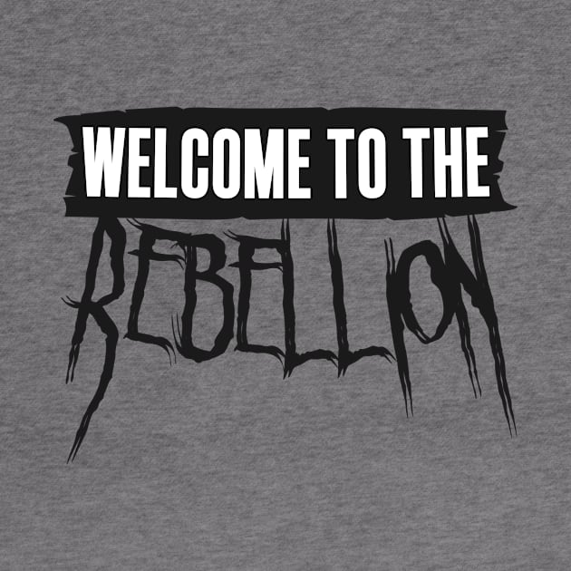 welcome to the rebellion by A -not so store- Store